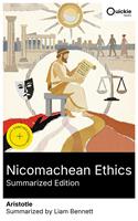   Nicomachean Ethics (Summarized Edition)
