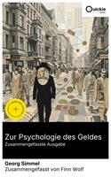   Zur Psychologie des Geldes (Zusammengefasste Ausgabe)
