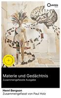   Materie und Ged&auml;chtnis (Zusammengefasste Ausgabe)