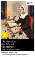   Die Memoiren der Gl&uuml;ckel von Hameln (Zusammengefasste Ausgabe)