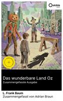   Das wunderbare Land Oz (Zusammengefasste Ausgabe)