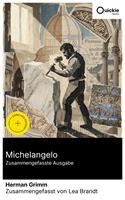   Michelangelo (Zusammengefasste Ausgabe)