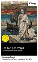   Der Tod des Vergil (Zusammengefasste Ausgabe)