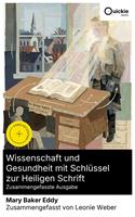   Wissenschaft und Gesundheit mit Schl&uuml;ssel zur Heiligen Schrift (Zusammengefasste Ausgabe)