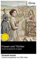   Frauen und T&ouml;chter (Zusammengefasste Ausgabe)