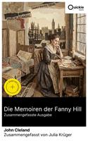   Die Memoiren der Fanny Hill (Zusammengefasste Ausgabe)