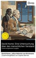   David Hume: Eine Untersuchung &uuml;ber den menschlichen Verstand (Zusammengefasste Ausgabe)
