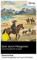   Quer durch Patagonien (Zusammengefasste Ausgabe)