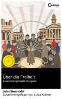   &Uuml;ber die Freiheit (Zusammengefasste Ausgabe)