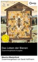   Das Leben der Bienen (Zusammengefasste Ausgabe)