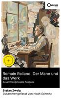   Romain Rolland. Der Mann und das Werk (Zusammengefasste Ausgabe)