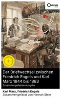   Der Briefwechsel zwischen Friedrich Engels und Karl Marx 1844 bis 1883 (Zusammengefasste Ausgabe)