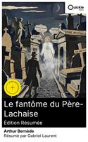   Le fant&ocirc;me du P&egrave;re-Lachaise (&Eacute;dition r&eacute;sum&eacute;e)