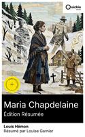   Maria Chapdelaine (&Eacute;dition r&eacute;sum&eacute;e)