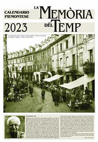 La memòria del temp. Calendario piemontese  Editrice Il Punto 2023 | Libraccio.it