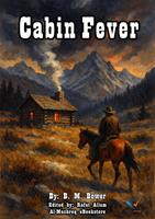   Cabin Fever