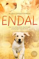   Endal: How one extraordinary dog brought a family back from the brink