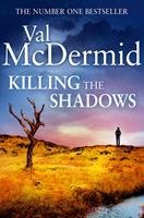   Killing the Shadows