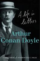  Arthur Conan Doyle: A Life in Letters