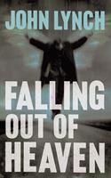   Falling out of Heaven