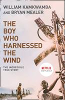   The Boy Who Harnessed the Wind
