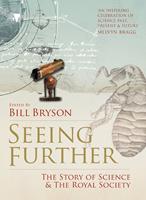   Seeing Further: The Story of Science and the Royal Society