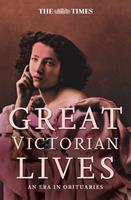   The Times Great Victorian Lives