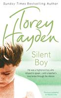   Silent Boy: He was a frightened boy who refused to speak – until a teacher's love broke through the silence