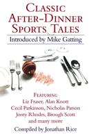   Classic After-Dinner Sports Tales