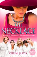   The Necklace: A true story of 13 women, 1 diamond necklace and a fabulous idea