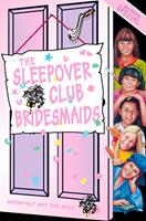 The Sleepover Club Bridesmaids: Wedding Special (The Sleepover Club, Book 31)