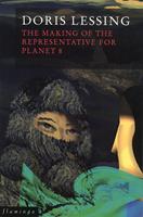   The Making of the Representative for Planet 8 (Canopus in Argos: Archives Series, Book 4)