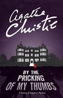   By the Pricking of My Thumbs