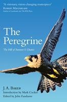   The Peregrine: The Hill of Summer & Diaries: The Complete Works of J. A. Baker
