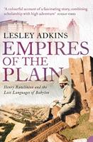   Empires of the Plain: Henry Rawlinson and the Lost Languages of Babylon (Text Only)
