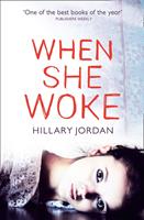   When She Woke