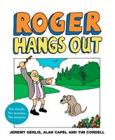   Roger Hangs Out