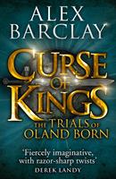 Curse of Kings (The Trials of Oland Born, Book 1)