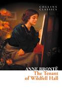   The Tenant of Wildfell Hall (Collins Classics)