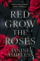   Red Grow the Roses