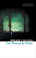   The Woman in White (Collins Classics)