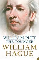   William Pitt the Younger: A Biography