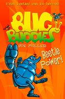   Beetle Power! (Bug Buddies, Book 5)