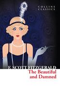   The Beautiful and Damned (Collins Classics)