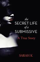   The Secret Life of a Submissive