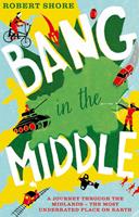   Bang in the Middle