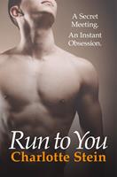   Run To You