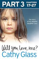   Will You Love Me?
