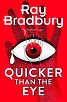   Quicker than the Eye