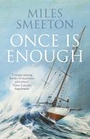  Once Is Enough